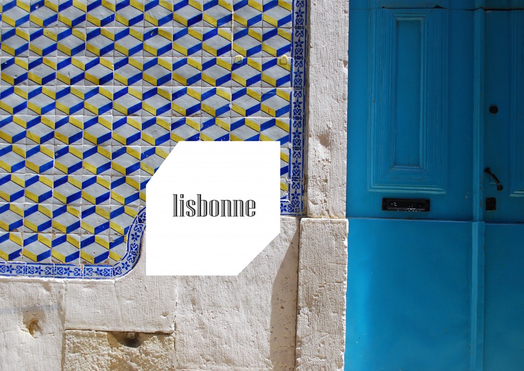 visuel voyage lisbonne by le polyedre copie 1024x724  CARNET DE VOYAGE / PORTUGAL #02 : LISBONNE 