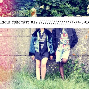 LA BOUTIQUE EPHEMERE #12 LA BOUTIQUE EPHEMERE #12