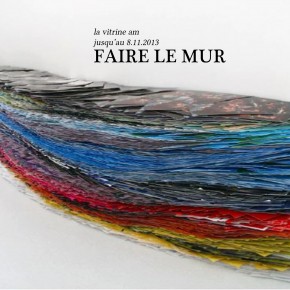 EXPO : FAIRE LE MUR EXPO : FAIRE LE MUR